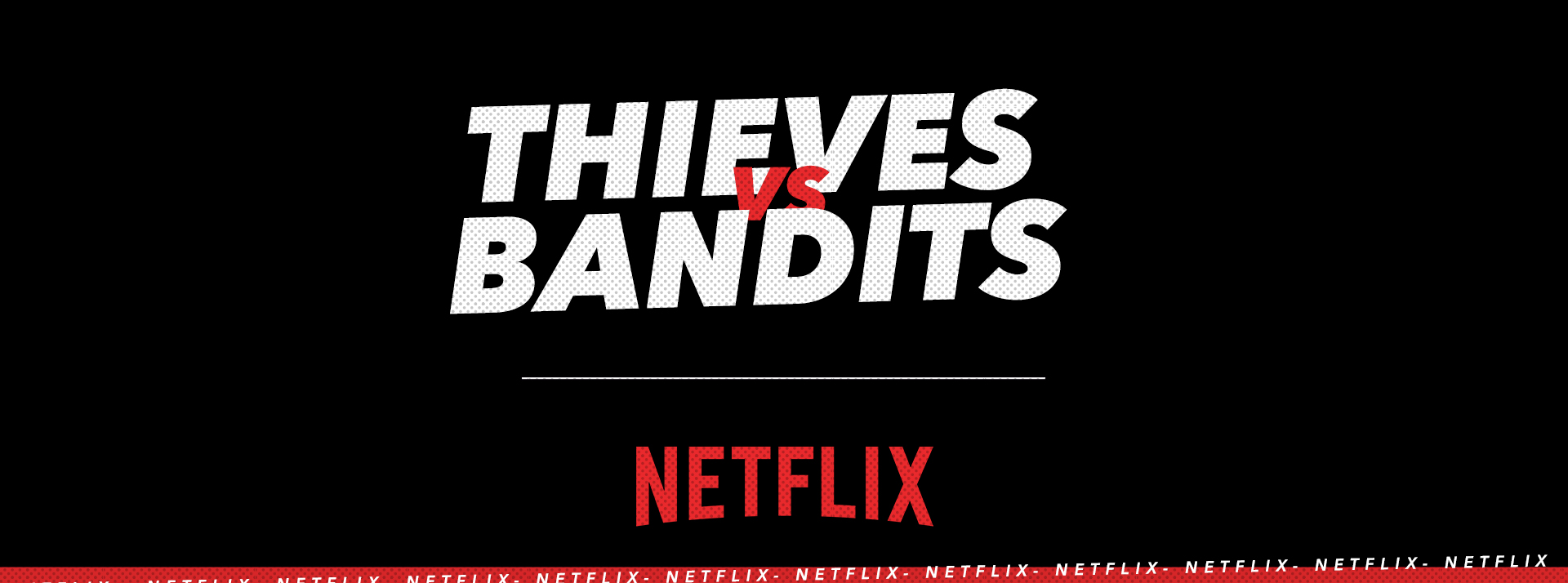 Netflix Bandidos Campaign